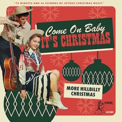 V.A. - Come On Baby Its' Christmas : More Hillbilly Christmas